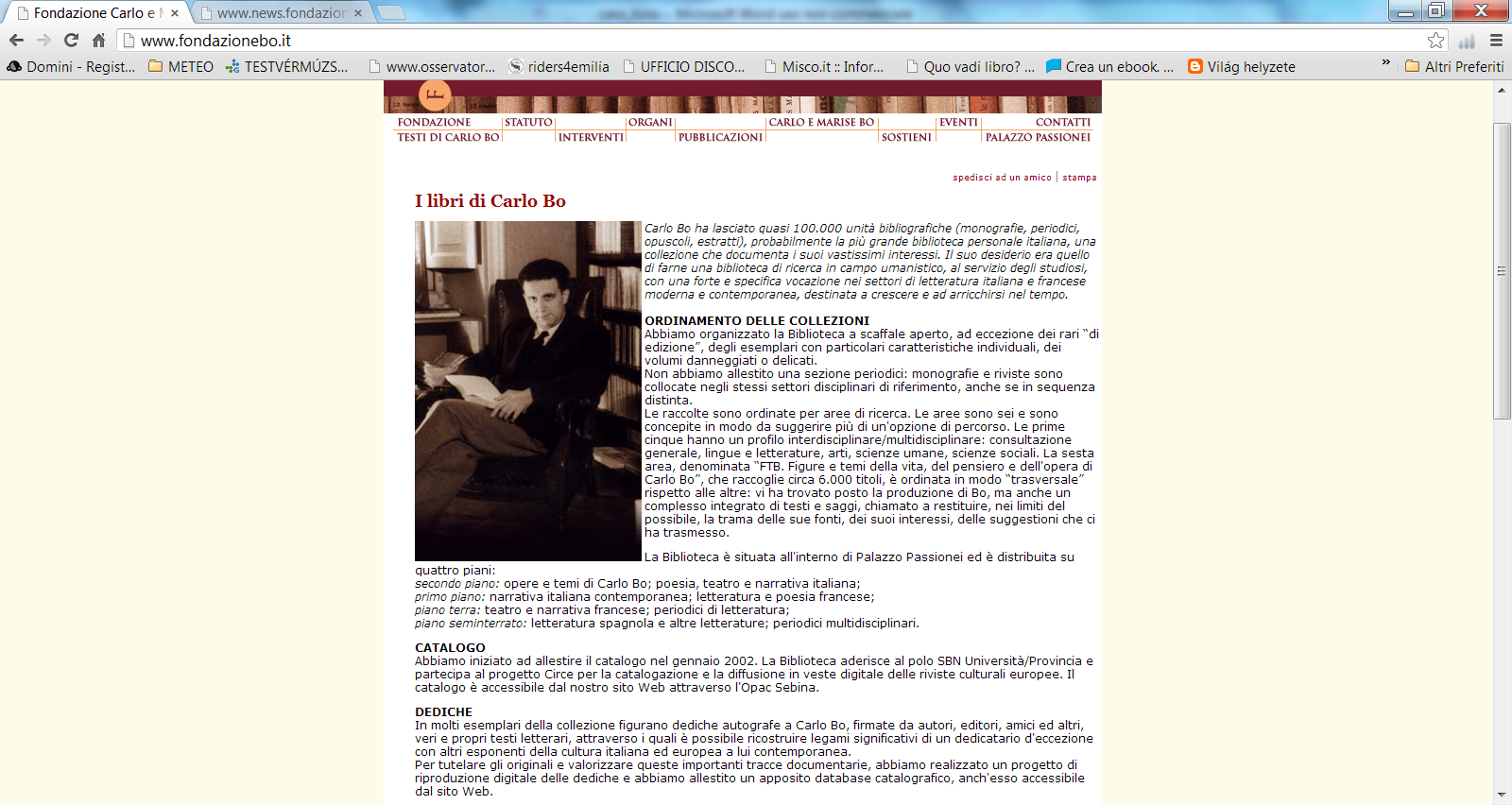 To: Caio Tizio Subject: RE: Rif. Ricordo di Carlo Bo Io pubblico testi con riferimenti esatti delle fonti e non omessi.
