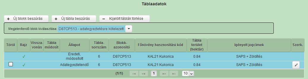 Adategyeztetéssel érintett tábla esetében azonban kizárólag csak egy utód táblát lehet az adott táblához felvenni.