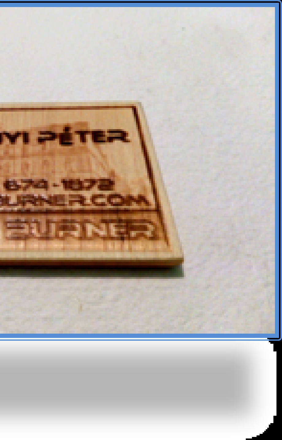 oldal 2 / 9 Áraink 5x9cm (névjegykártya) Anyaga: 3mm vastag éger rétegelt lemez Kifutó: 3mm körbe Ár: 300 Ft + Áfa (Br.