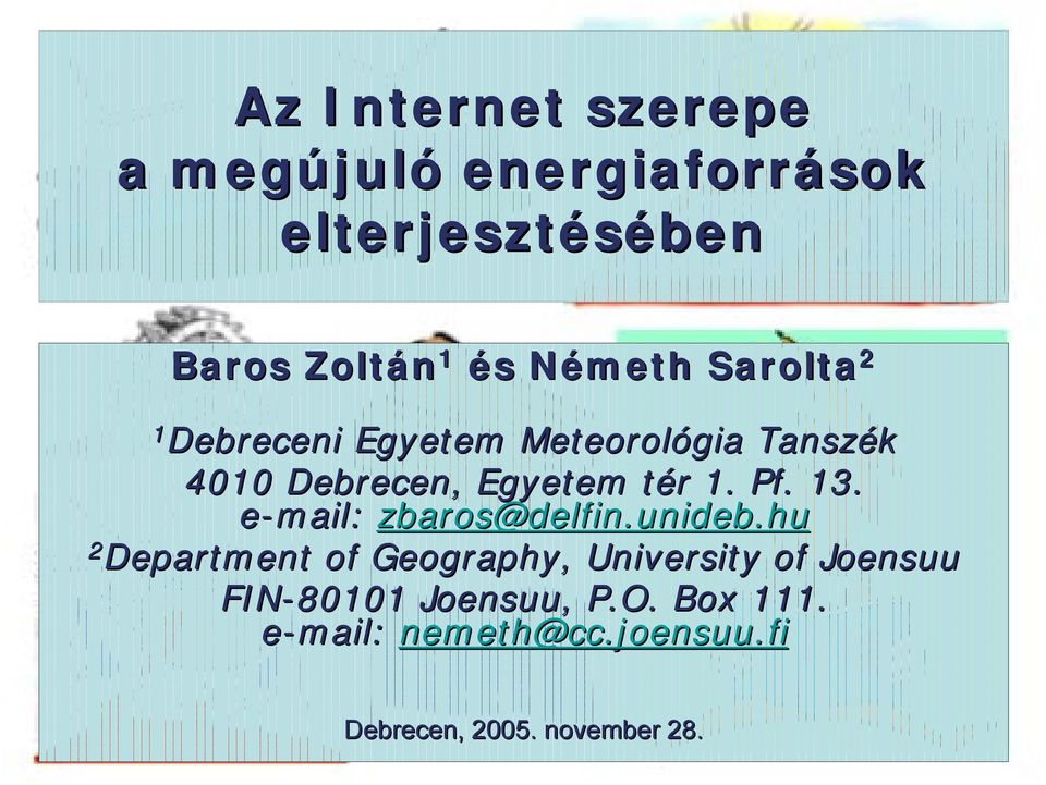 Pf.. 13. e-mail: zbaros@delfin.unideb.