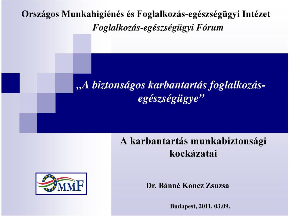karbantartás foglalkozásegészségügye A karbantartás