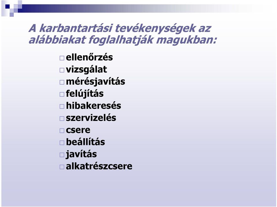 mérésjavítás felújítás hibakeresés