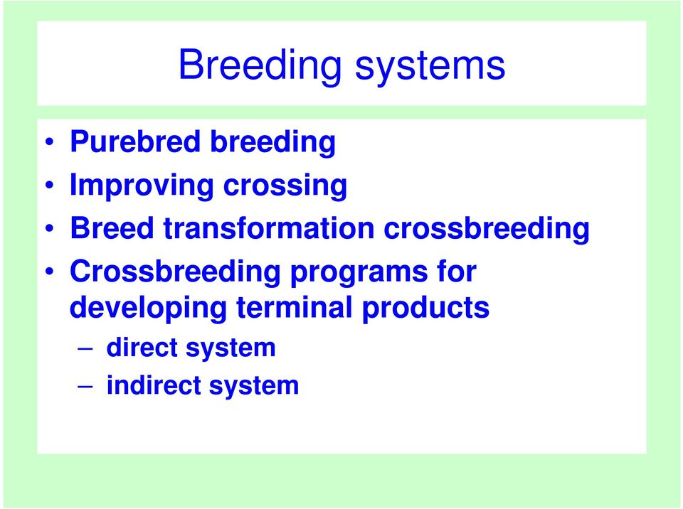crossbreeding Crossbreeding programs for