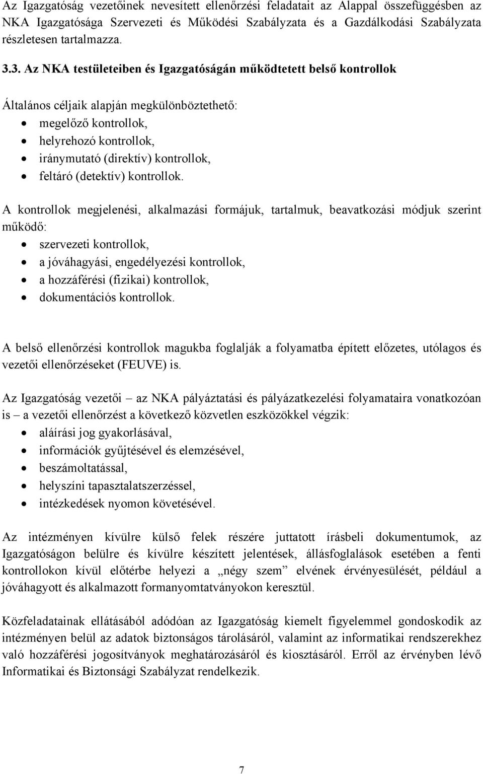 feltáró (detektív) kontrollok.