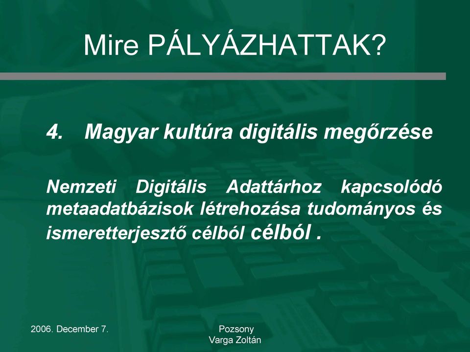 Digitális Adattárhoz kapcsolódó