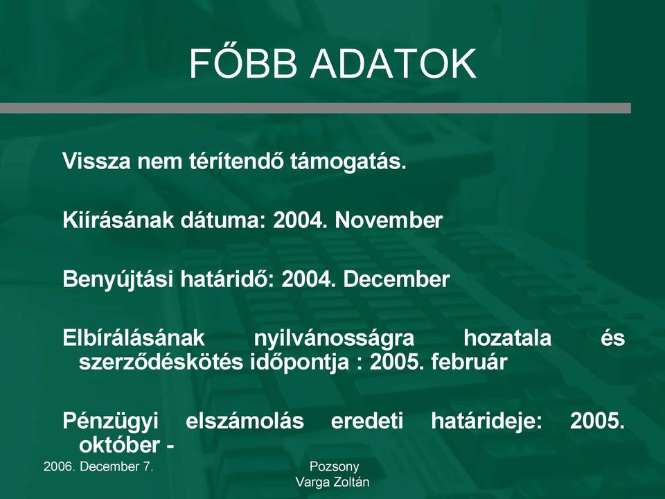 December Elbírálásának nyilvánosságra hozatala és
