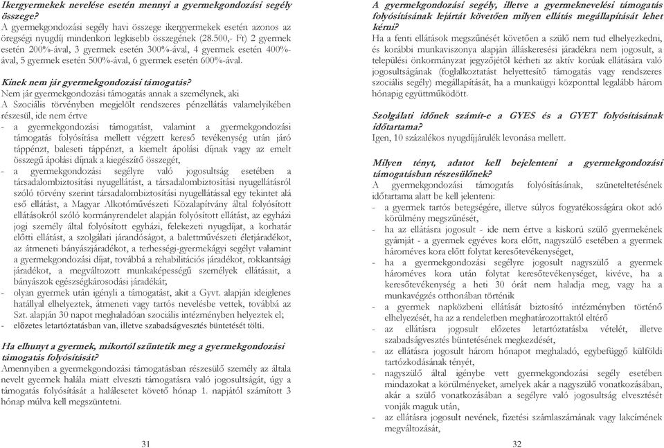 8)8P - elzetes letartóztatásban van, illetve szabadságvesztés büntetését tölti. B N7 J I. = 8 = =)(3 Q )% 8 = 8)!/!() % 0 8)!Q= 31 % 7 H H I H I N > R = 83 =!