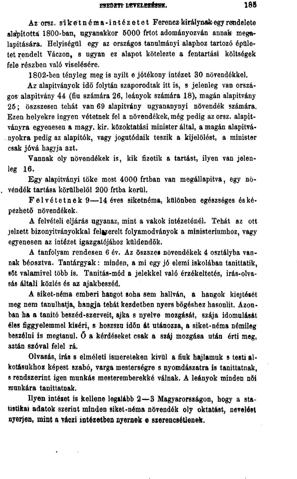 jótékony intézet 30 növendékkel.