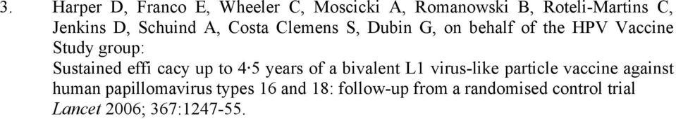 effi cacy up to 4 5 years of a bivalent L1 virus-like particle vaccine against human