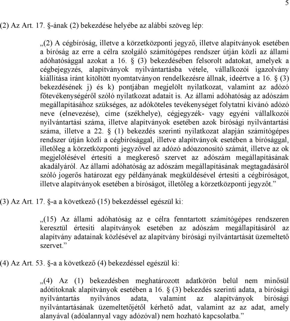 az állami adóhatósággal azokat a 16.