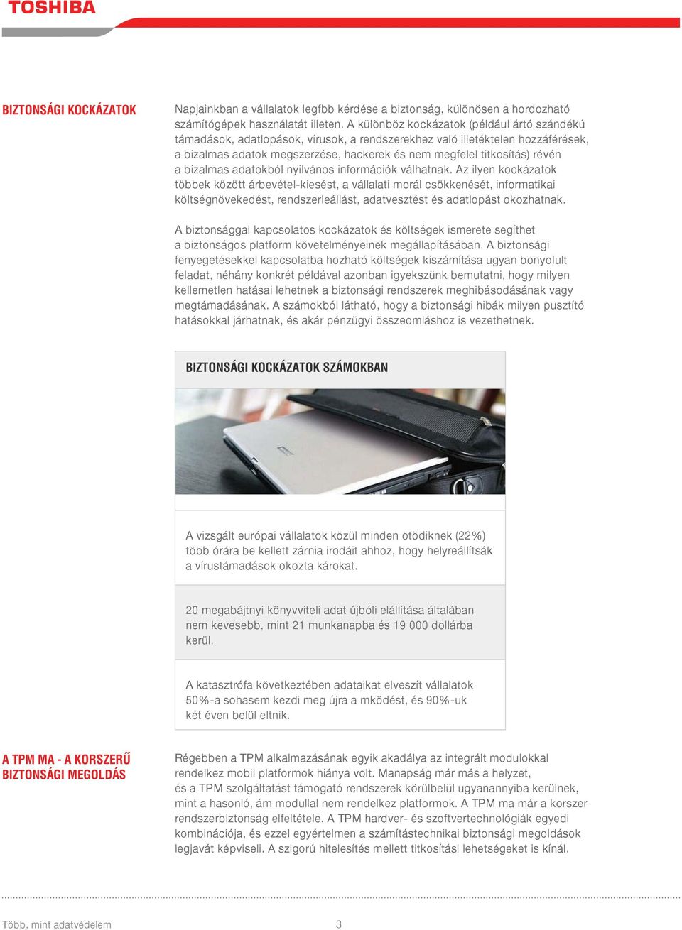 a bizalmas adatokból nyilvános információk válhatnak.