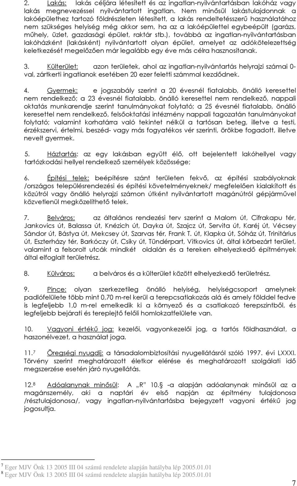 mőhely, üzlet, gazdasági épület, raktár stb.