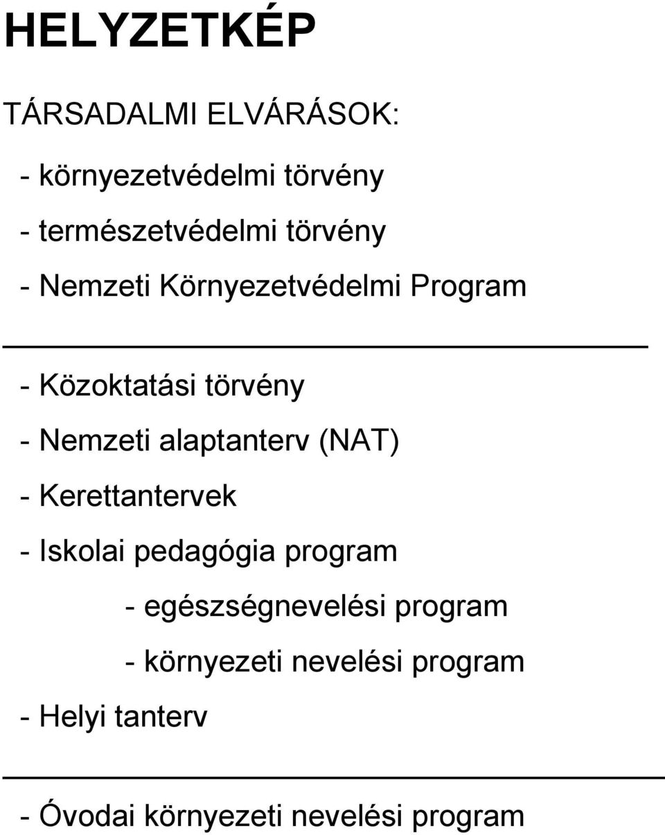 alaptanterv (NAT) - Kerettantervek - Iskolai pedagógia program - egészségnevelési