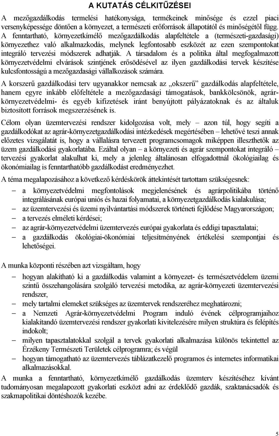 módszerek adhatják.