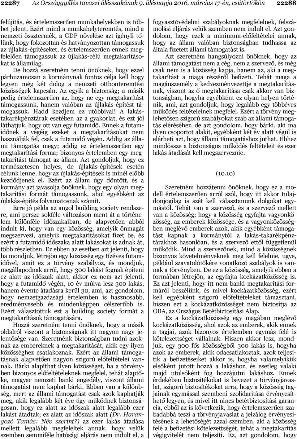 támogassuk az újlakás-célú megtakarításokat is államilag.