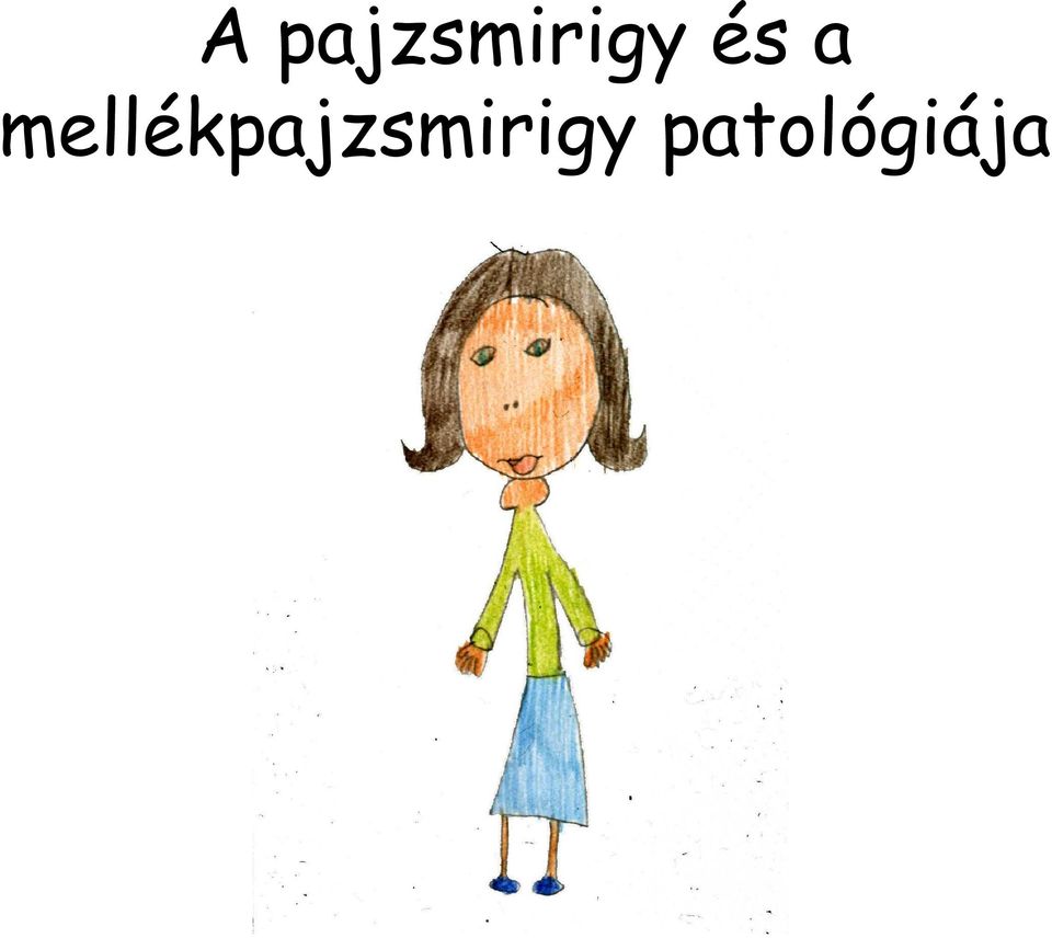 A pajzsmirigy és a mellékpajzsmirigy patológiája - PDF Ingyenes letöltés