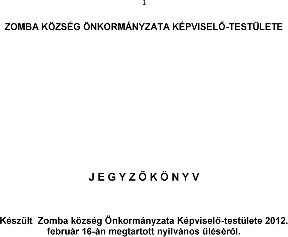 Képviselő-testülete 2012.