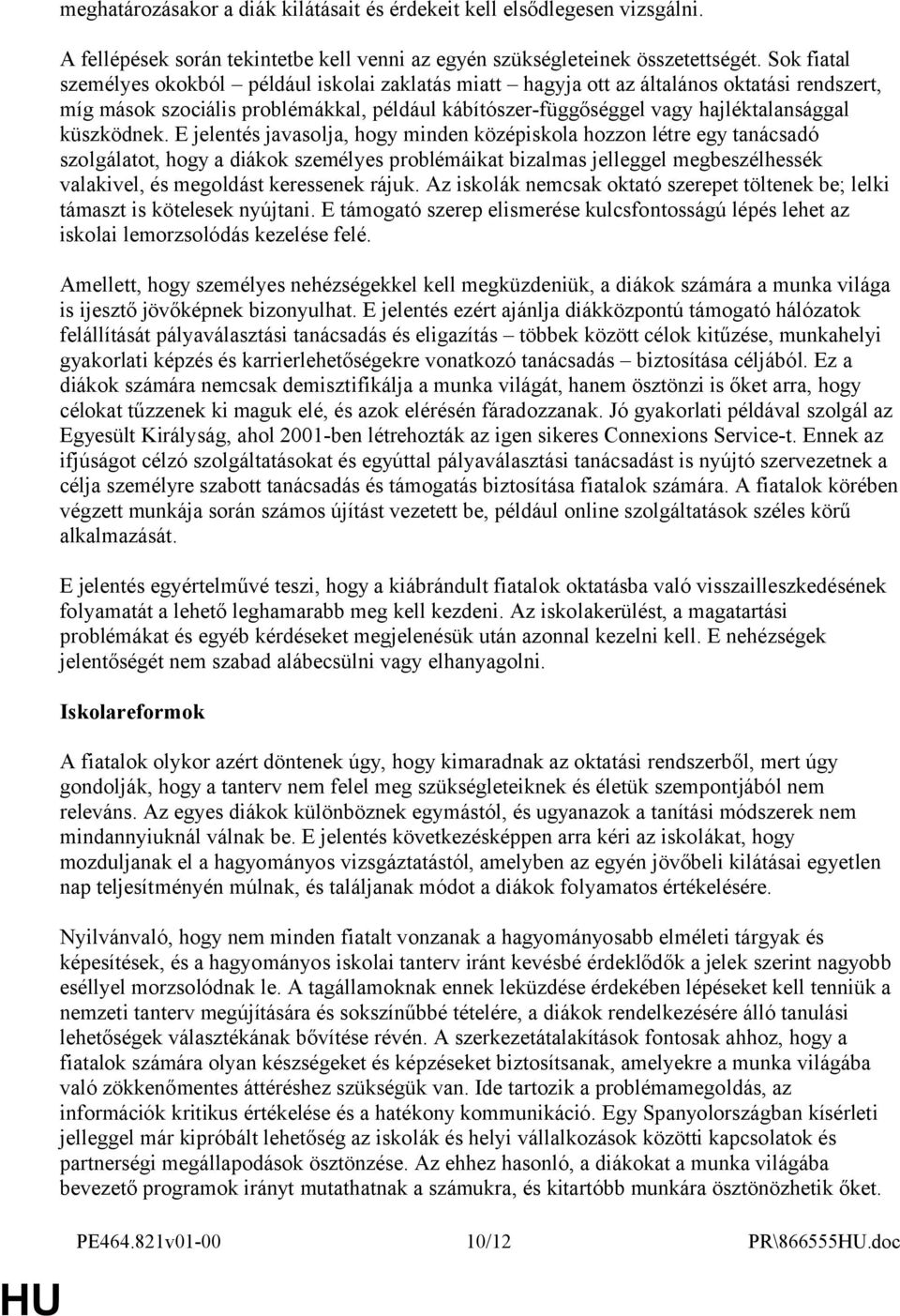 küszködnek.