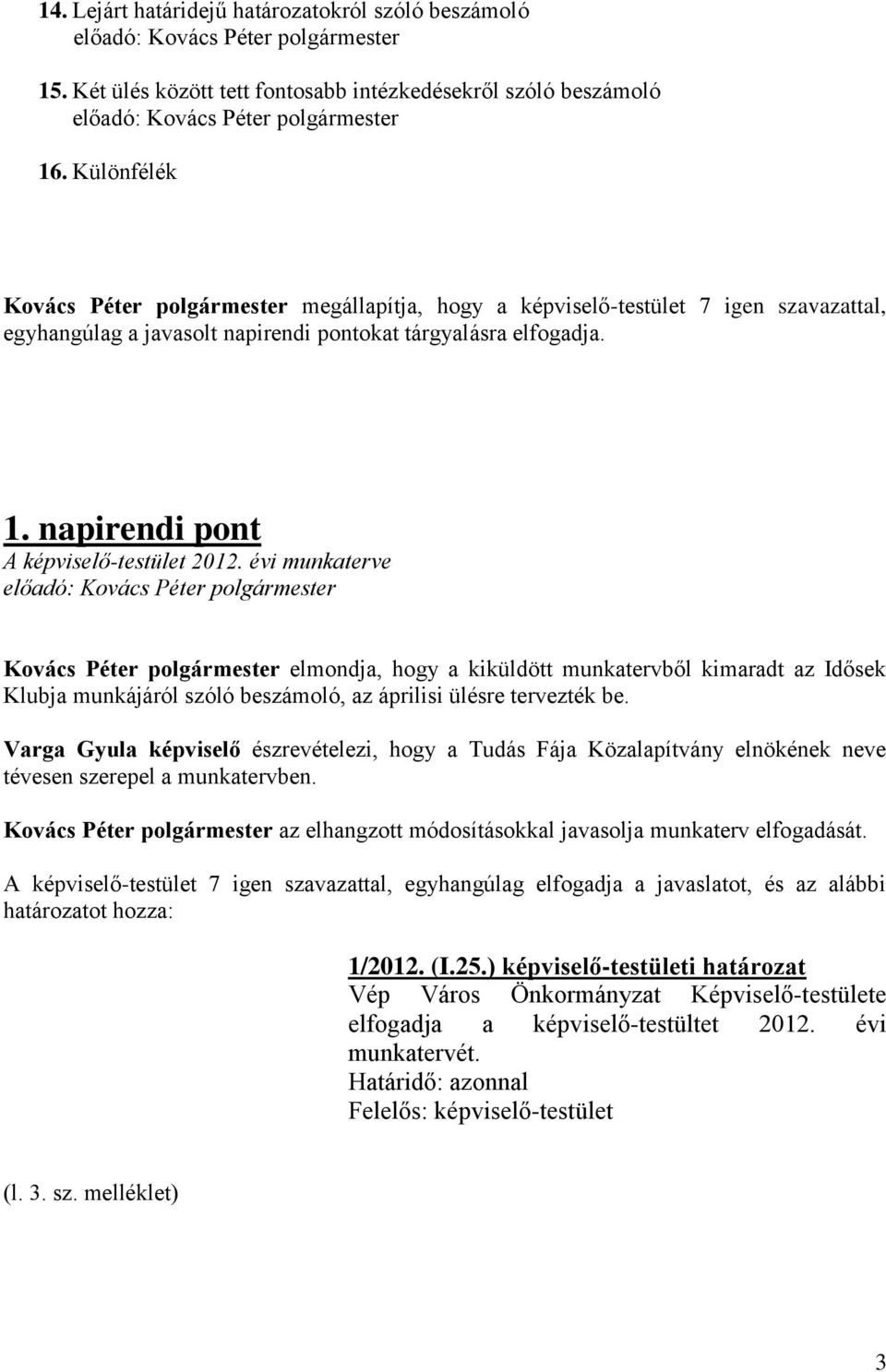 napirendi pont A képviselő-testület 2012.