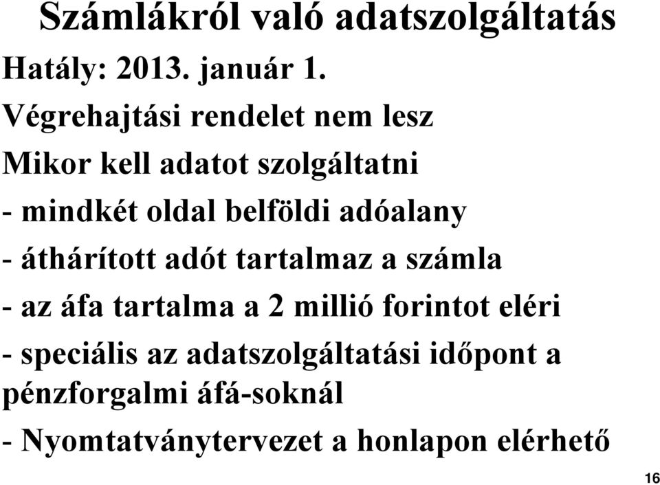 adóalany - áthárított adót tartalmaz a számla - az áfa tartalma a 2 millió forintot