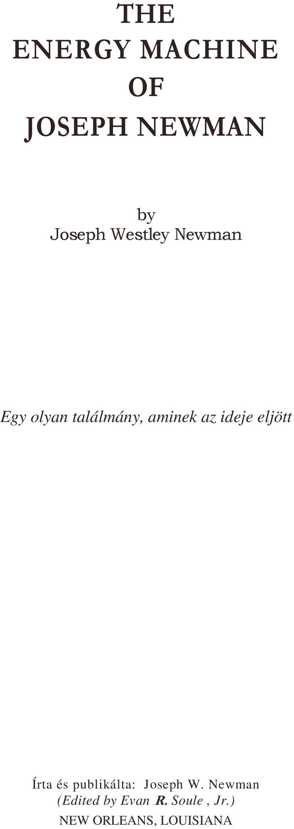 ideje eljött Írta és publikálta: Joseph W.