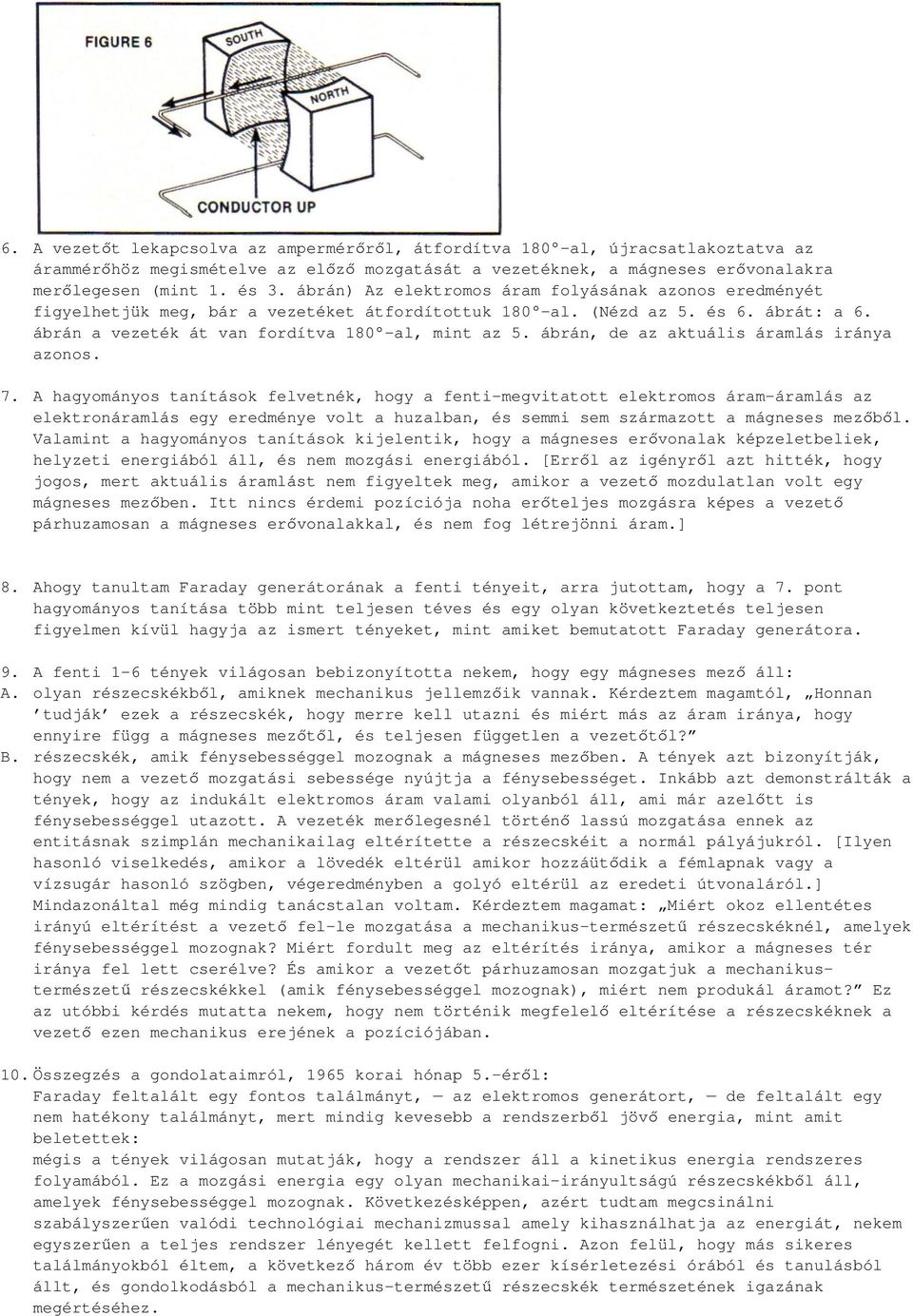 ábrán, de az aktuális áramlás iránya azonos. 7.