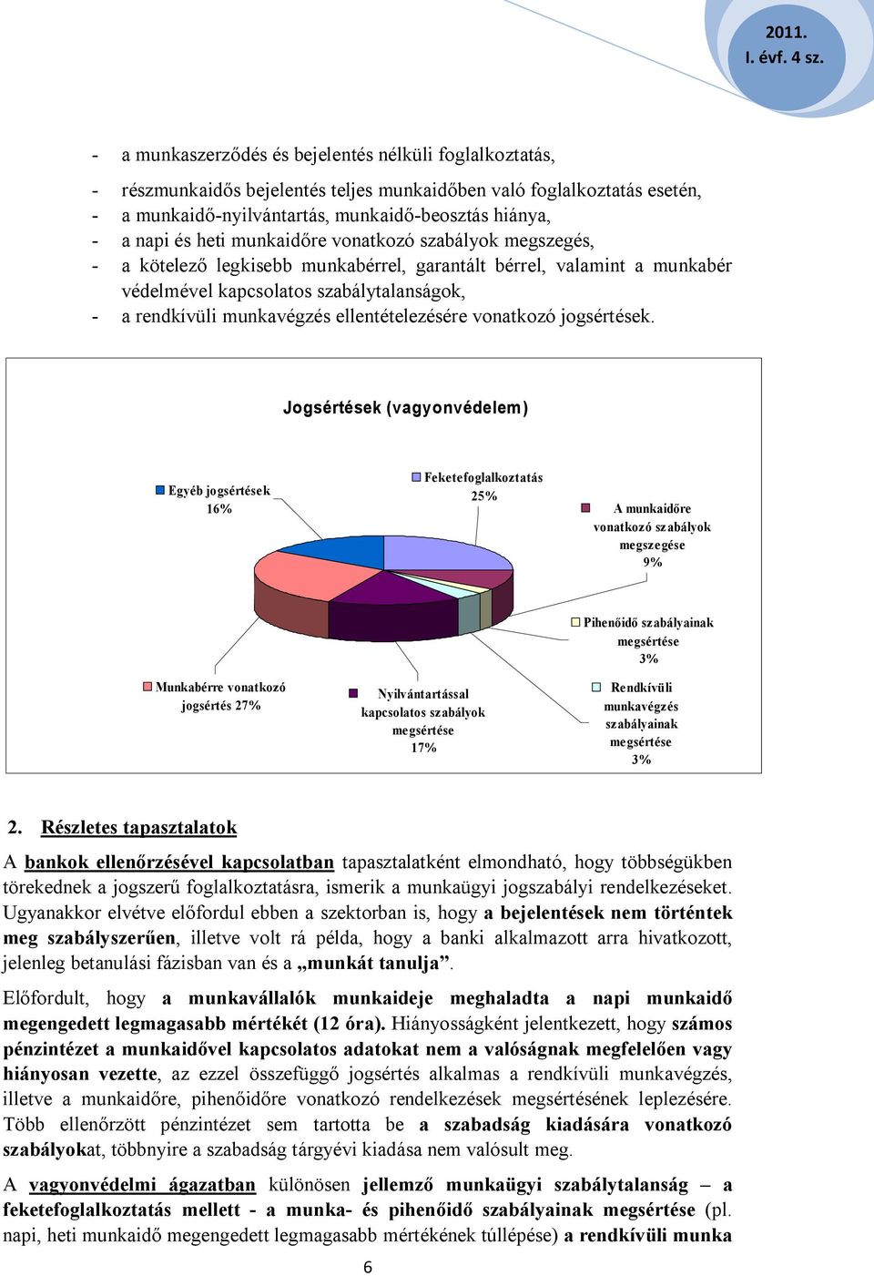 ellentételezésére vonatkozó jogsértések.