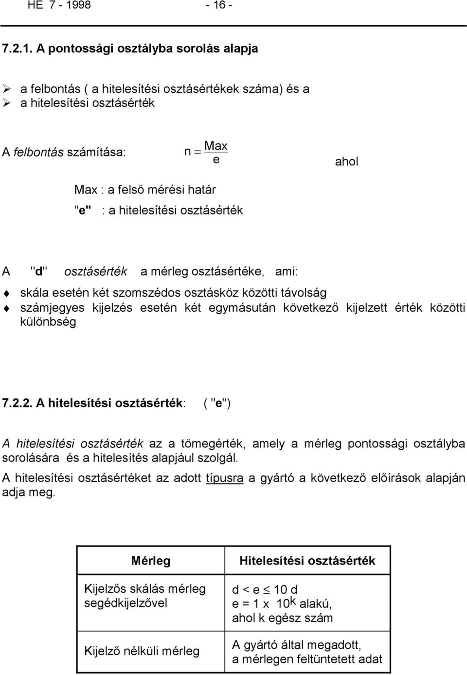 NEMAUTOMATIKUS MŰKÖDÉSŰ I PONTOSSÁGI OSZTÁLYÚ MÉRLEGEK HE - PDF Free  Download