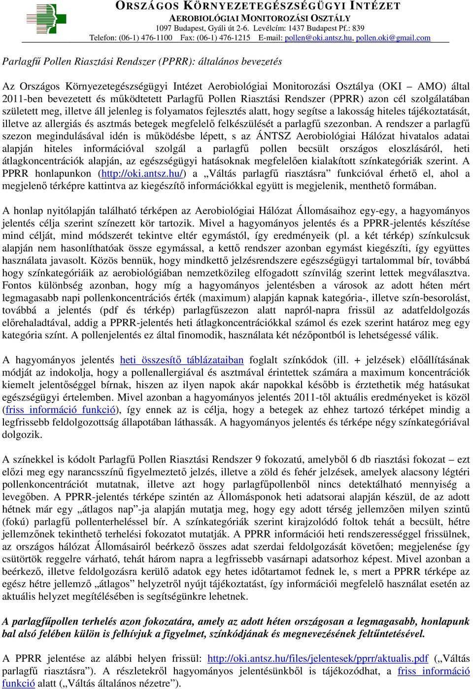 allergiás és asztmás betegek megfelelő felkészülését a parlagfű szezonban.