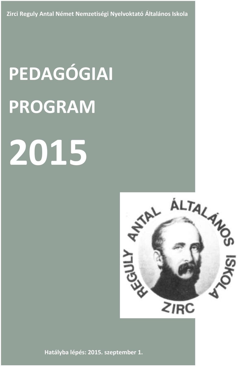 Általános Iskola PEDAGÓGIAI