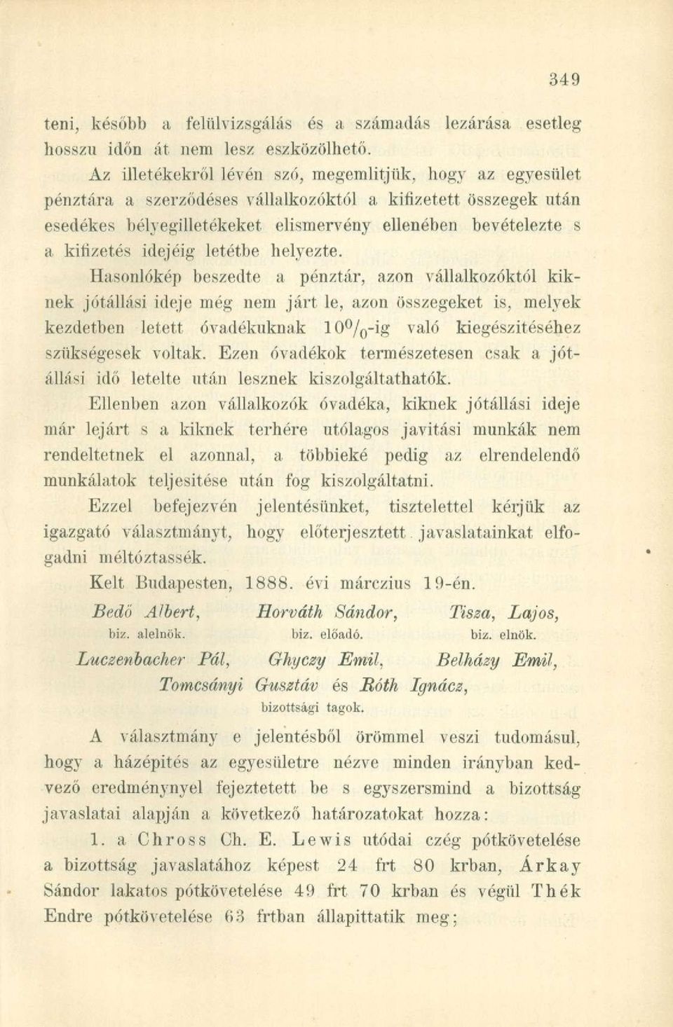 idejéig letétbe helyezte.