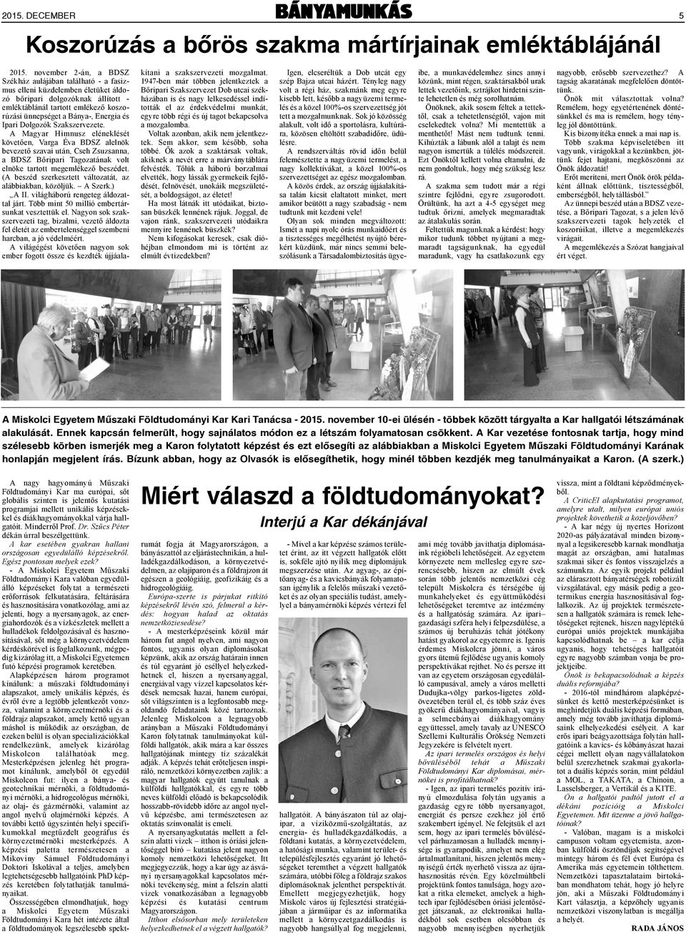Energia és Ipari Dolgozók Szakszervezete.