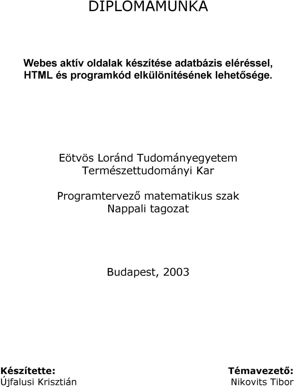 Eötvös Loránd Tudományegyetem Természettudományi Kar Programtervező