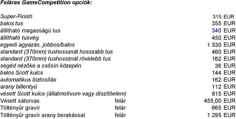 közepén 36 EUR balos Scott kulcs 144 EUR automatikus biztosítás 112 EUR vésett Scott kulcs (állatmotívum vagy