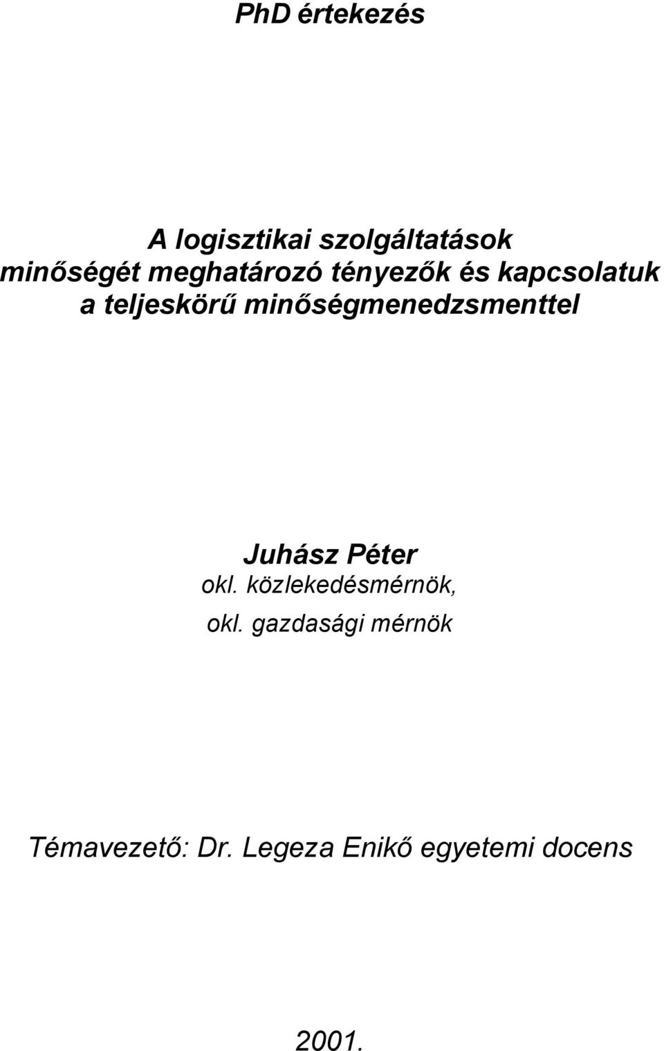 minőségmenedzsmenttel Juhász Péter okl.