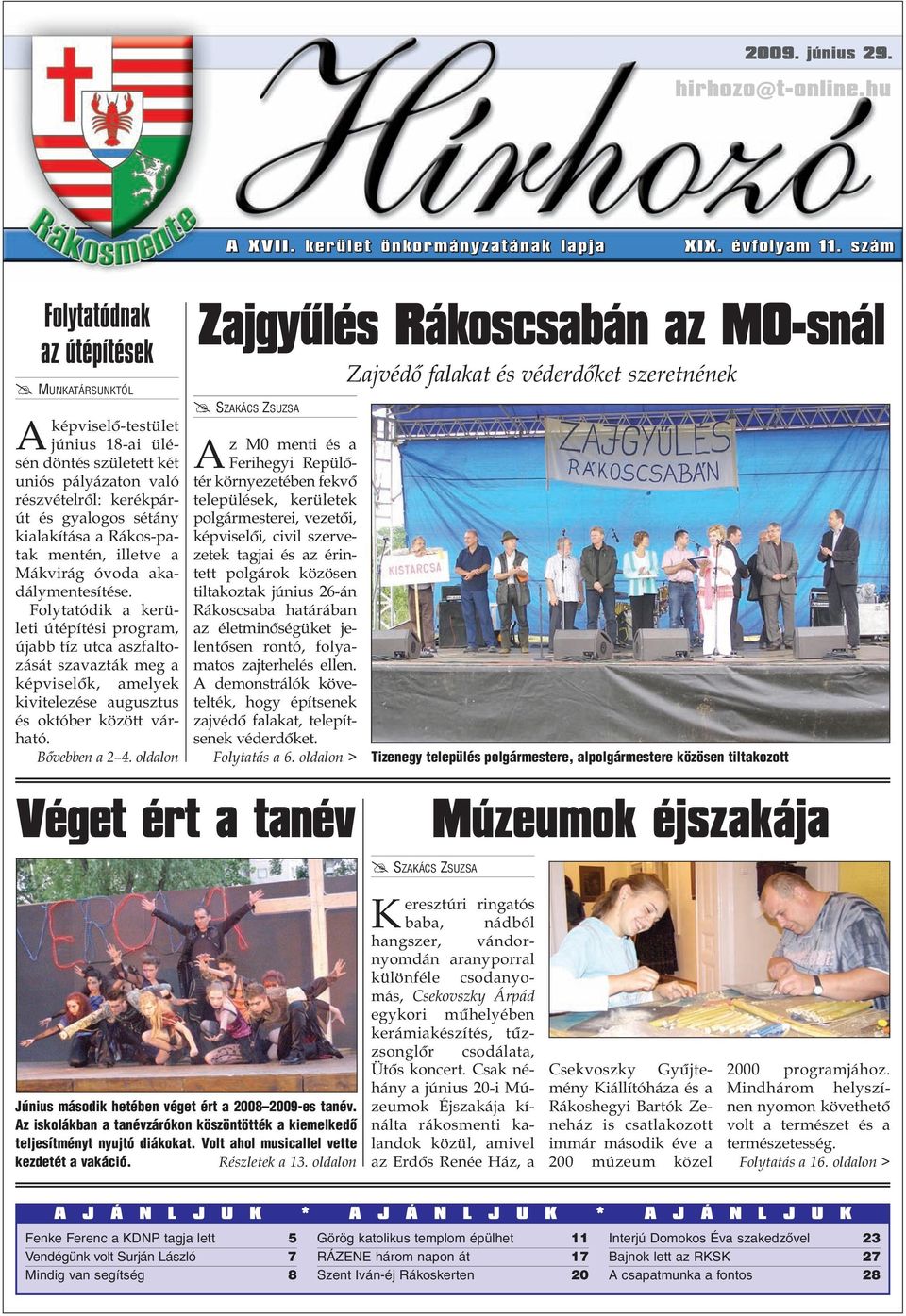 Rákos-patak mentén, illetve a Mákvirág óvoda akadálymentesítése.