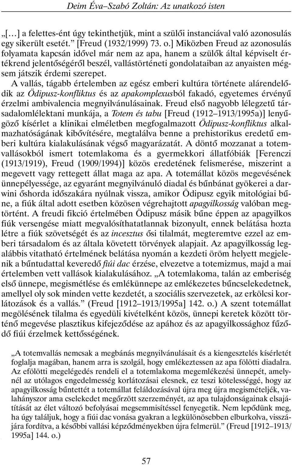 érdemi szerepet.