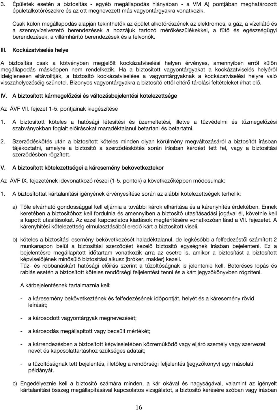 berendezések, a villámhárító berendezések és a felvonók. III.