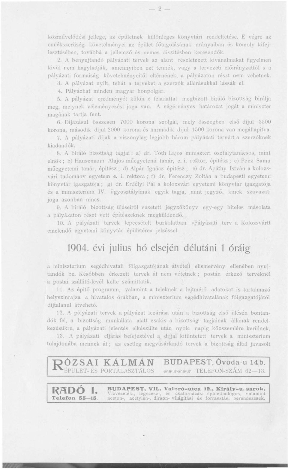 ,\ benyujtandó pályázati tervek az alant részletezett kivánalmakat figyelmen kivül nem hagyhat ják, amennyihen ezt tennék, vaf.