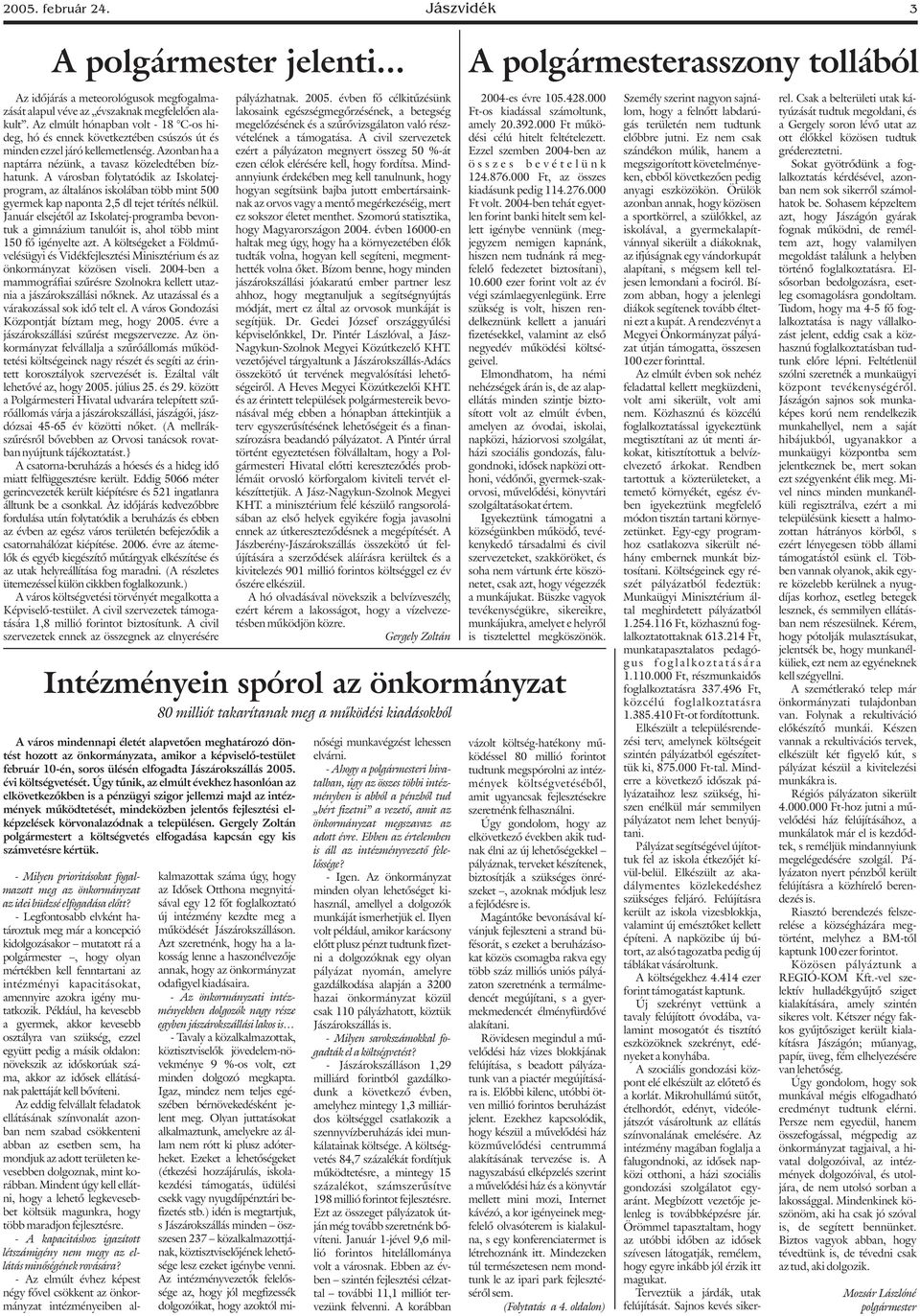 A városban folytatódik az Iskolatejprogram, az általános iskolában több mint 500 gyermek kap naponta,5 dl tejet térítés nélkül.