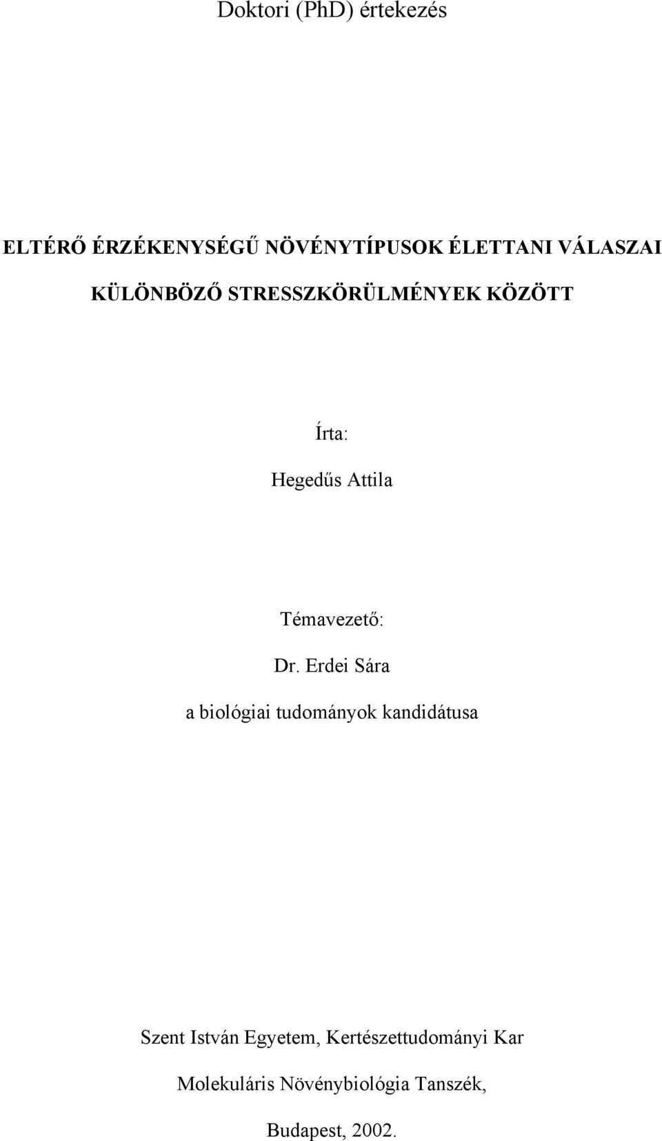 Témavezető: Dr.