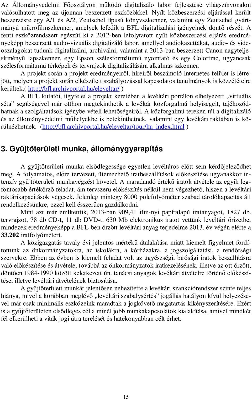 döntő részét.