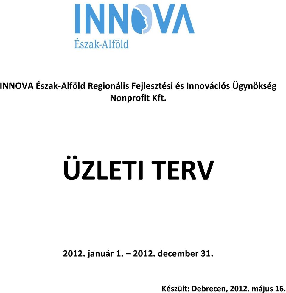 Nonprofit Kft. ÜZLETI TERV 2012.