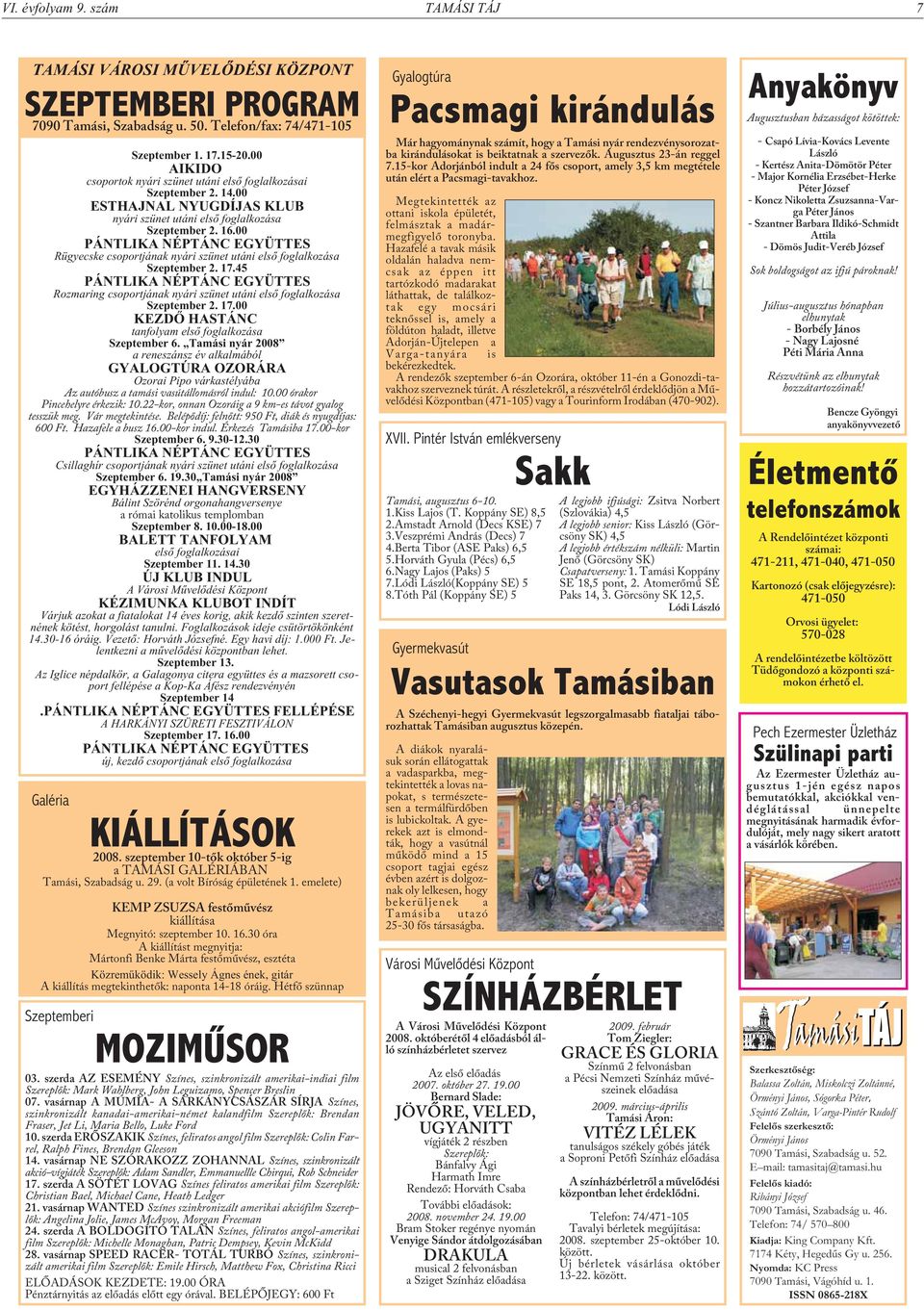 00 PÁNTLIKA NÉPTÁNC EGYÜTTES Rügyecske csoportjának nyári szünet utáni elsõ foglalkozása Szeptember 2. 17.