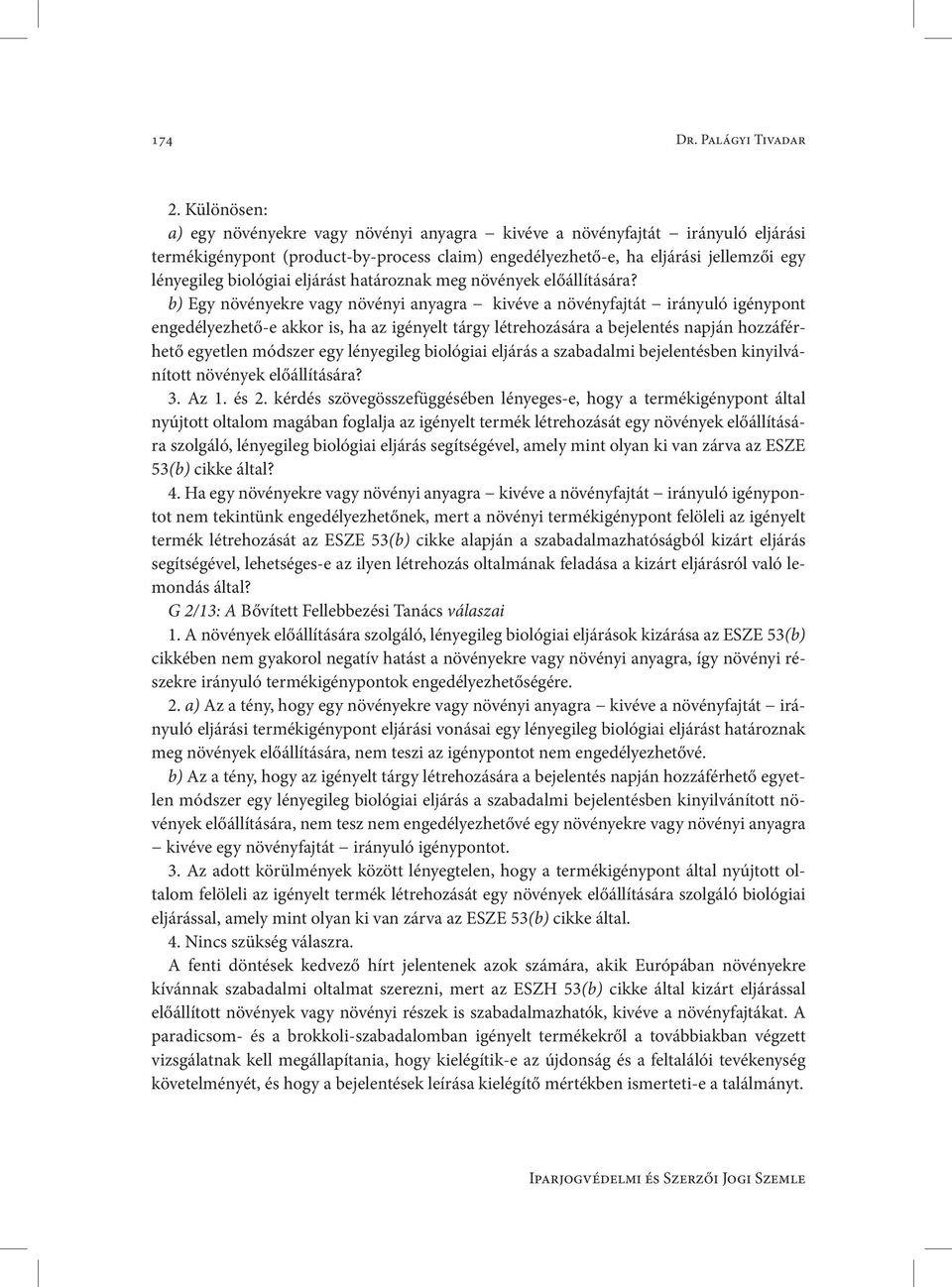 eljárást határoznak meg növények előállítására?