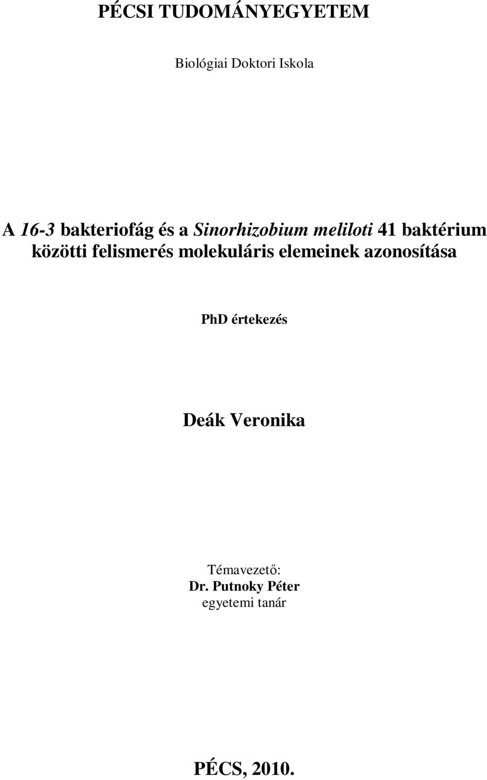 felismerés molekuláris elemeinek azonosítása PhD értekezés