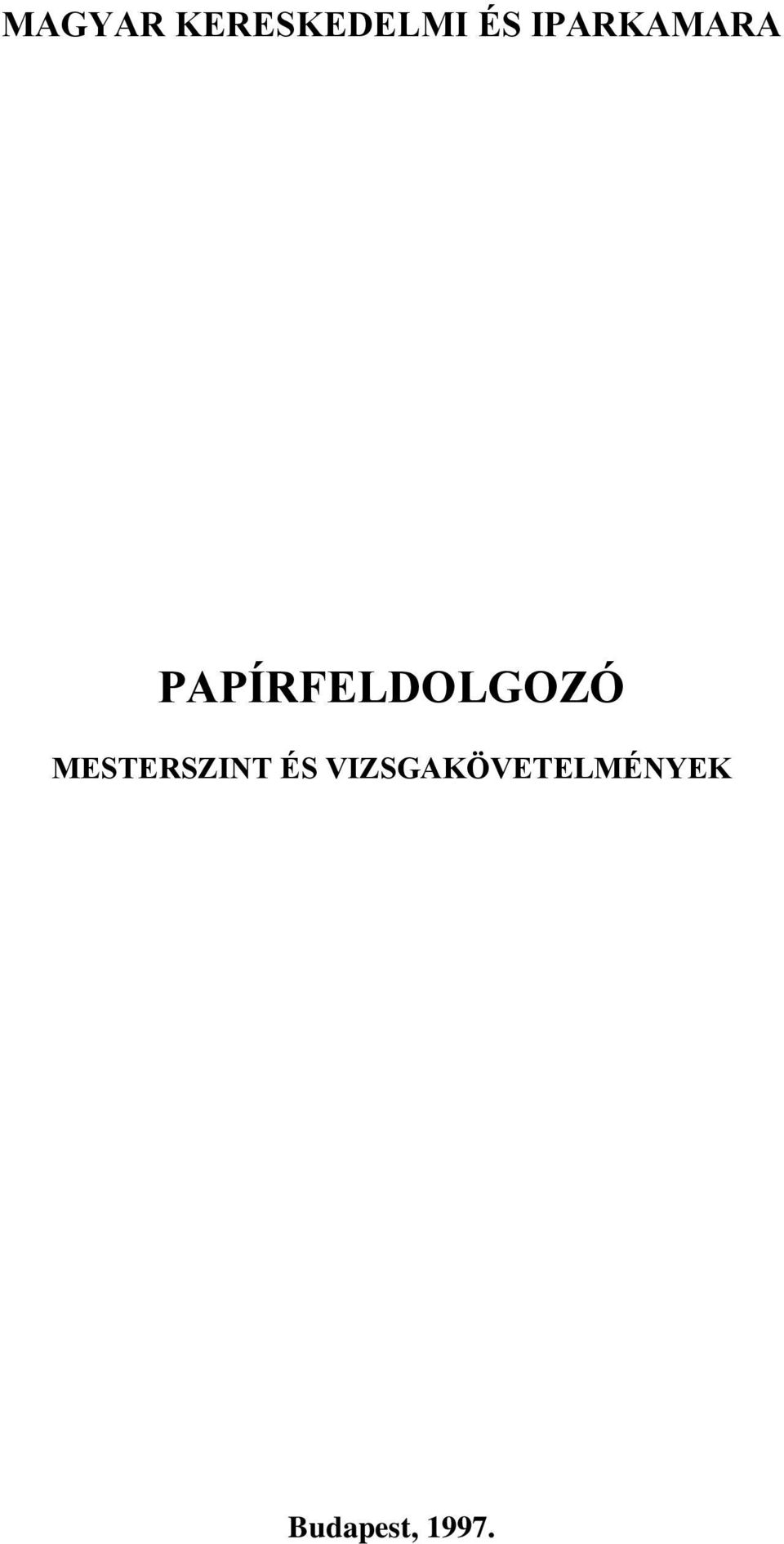 PAPÍRFELDOLGOZÓ