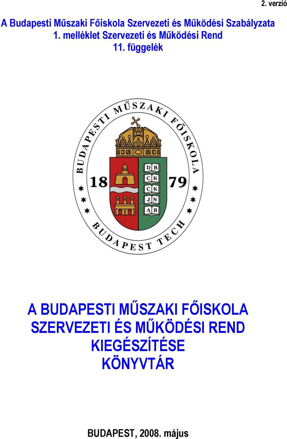 melléklet Szervezeti és Működési Rend 11.