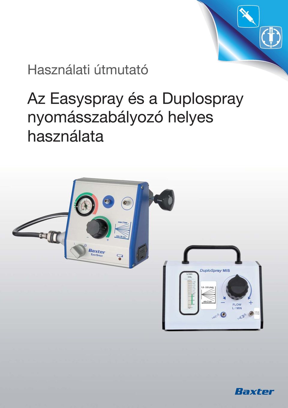 Duplospray