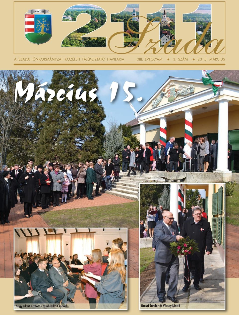 SZÁM 2015. MÁRCIUS Március 15.